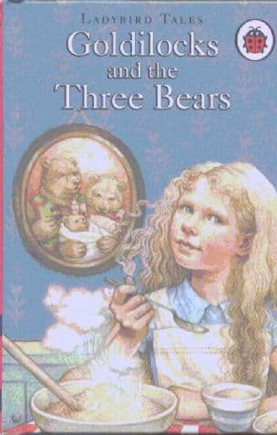 Goldilocks and the three bears