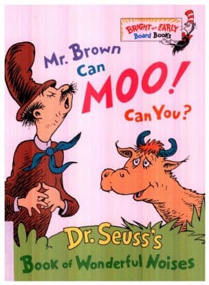 Mr. Brown can moo! Can you