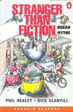 Stranger than Fiction - urban myths
