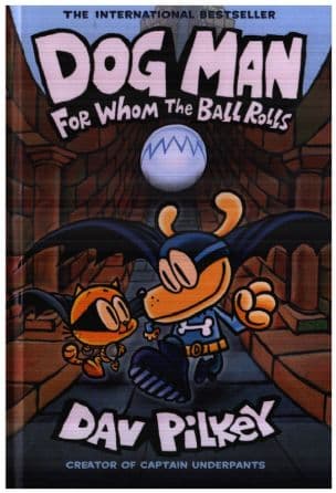 Dog Man For Whom the Ball Rolls 7