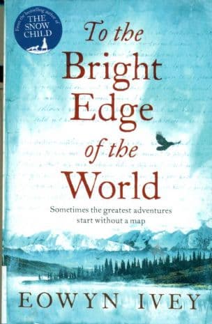 To the Bright Edge of the World