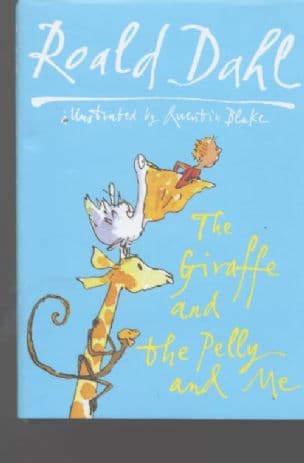 The Giraffe and the Pelly and Me