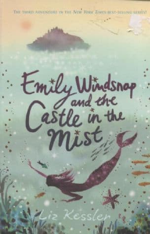 Emily Windsnap and the Castle in the Mist