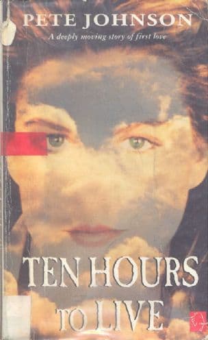 Ten hours to live