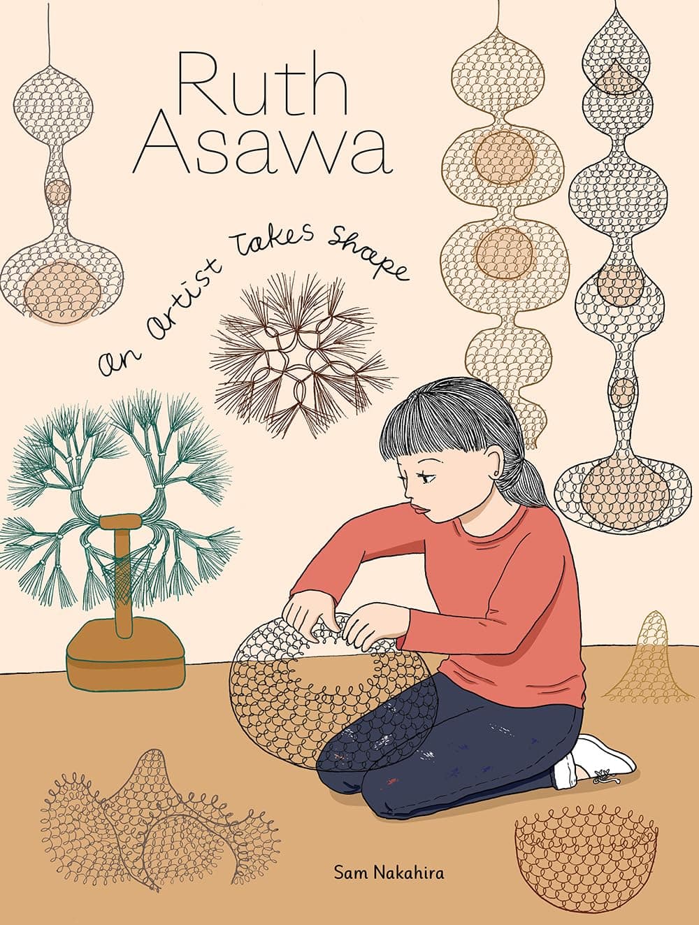 Ruth Asawa: An Artist Takes Shape HC