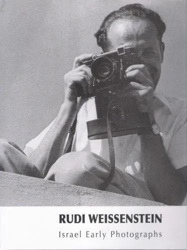 RUDI WEISSENSTEIN - ISRAEL EARLY PHOTOGRAPHS