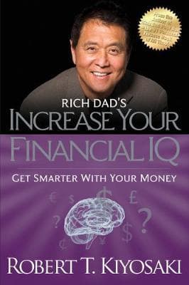 Increase Your Financial IQ : Get Smarter With Your Money