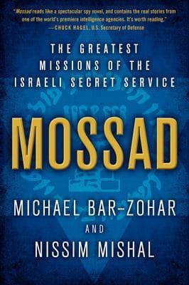 Mossad : the greatest nissions of the israeli secret service