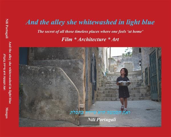 ואת הסמטה היא סיידה בתכלת - And the Alley She Whitewashed in Light Blue