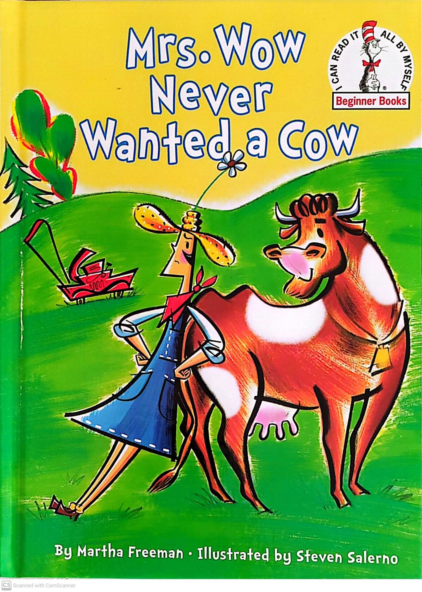 Mrs. Wow Never Wanted A Cow