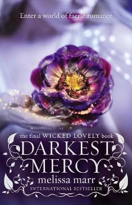 DARKEST MERCY - WICKED LOVELY