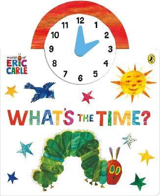 THE WORLD OF ERIC CARLE: WHAT'S THE TIME