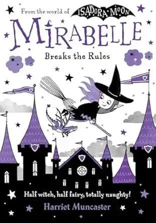 MIRABELLE BREAKS THE RULES