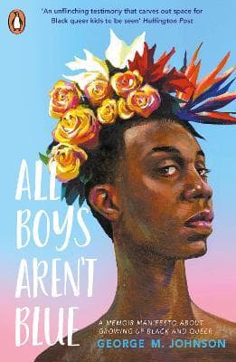 ALL BOYS AREN'T BLUE