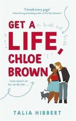 GET A LIFE CHLOE BROWN