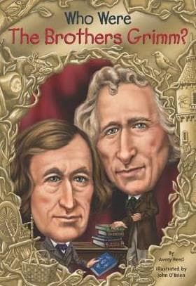 WHO WERE THE BROTHERS GRIMM?