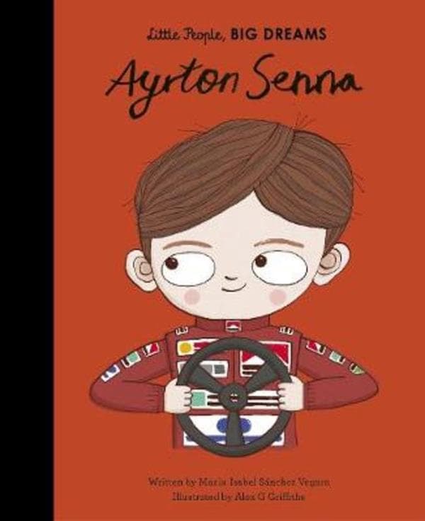 LITTLE PEOPLE BIG DREAMS AYRTON SENNA