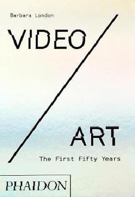 VIDEO ART: THE FIRST FIFTY YEARS HC UK