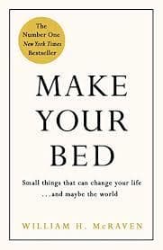 MAKE YOUR BED