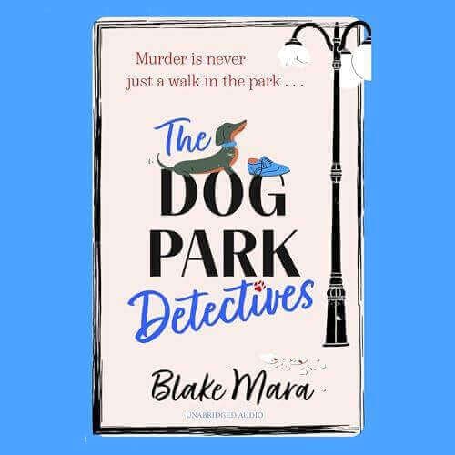 THE DOG PARK DETECTIVES