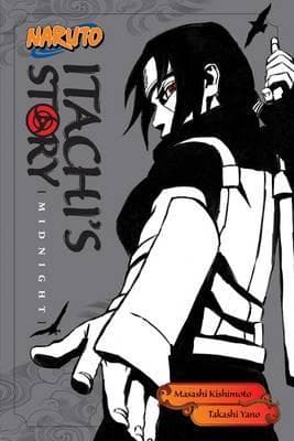 NARUTO ITACHI'S STORY VOL 2 MIDNIGHT