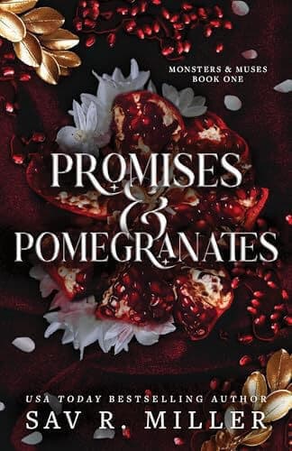PROMISES & POMEGRANATES - MONSTERS AND MUSES BK 1