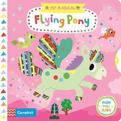 MY MAGICAL FLYING PONY