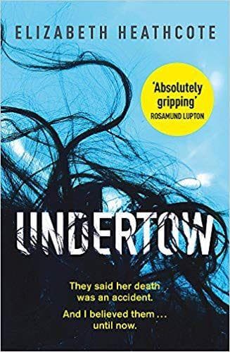 UNDERTOW ELIZABETH HEATHCOTE UK PB