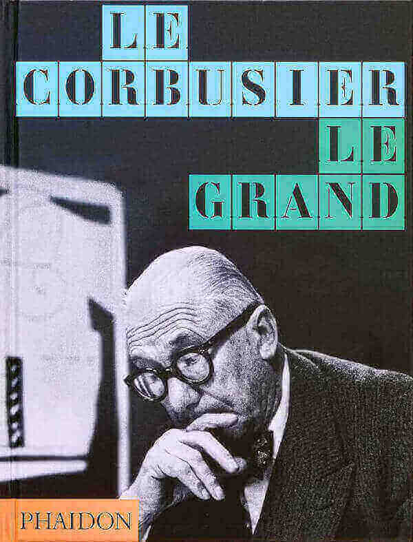 LE CORBUSIER - LE GRAND