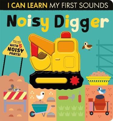 I CAN LEARN MY FIRST SOUNDS NOISY DIGGER