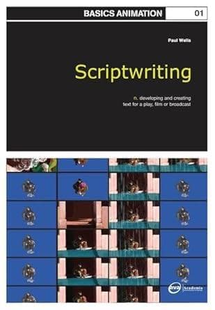 SCRIPTWRITING BASICS ANIMATION