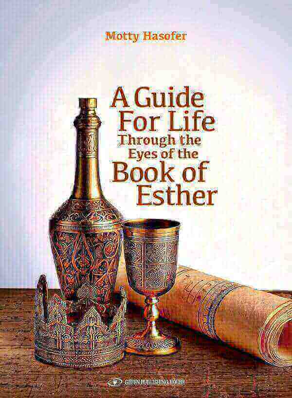 A Guide for tLife through the Eyes of the Book of Esther