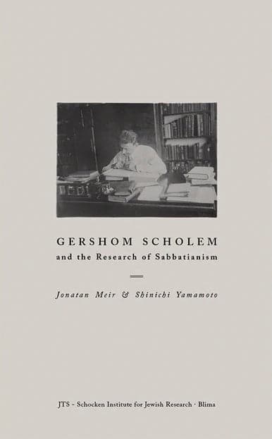 Gershom Scholem and The Research of Sabbatianism