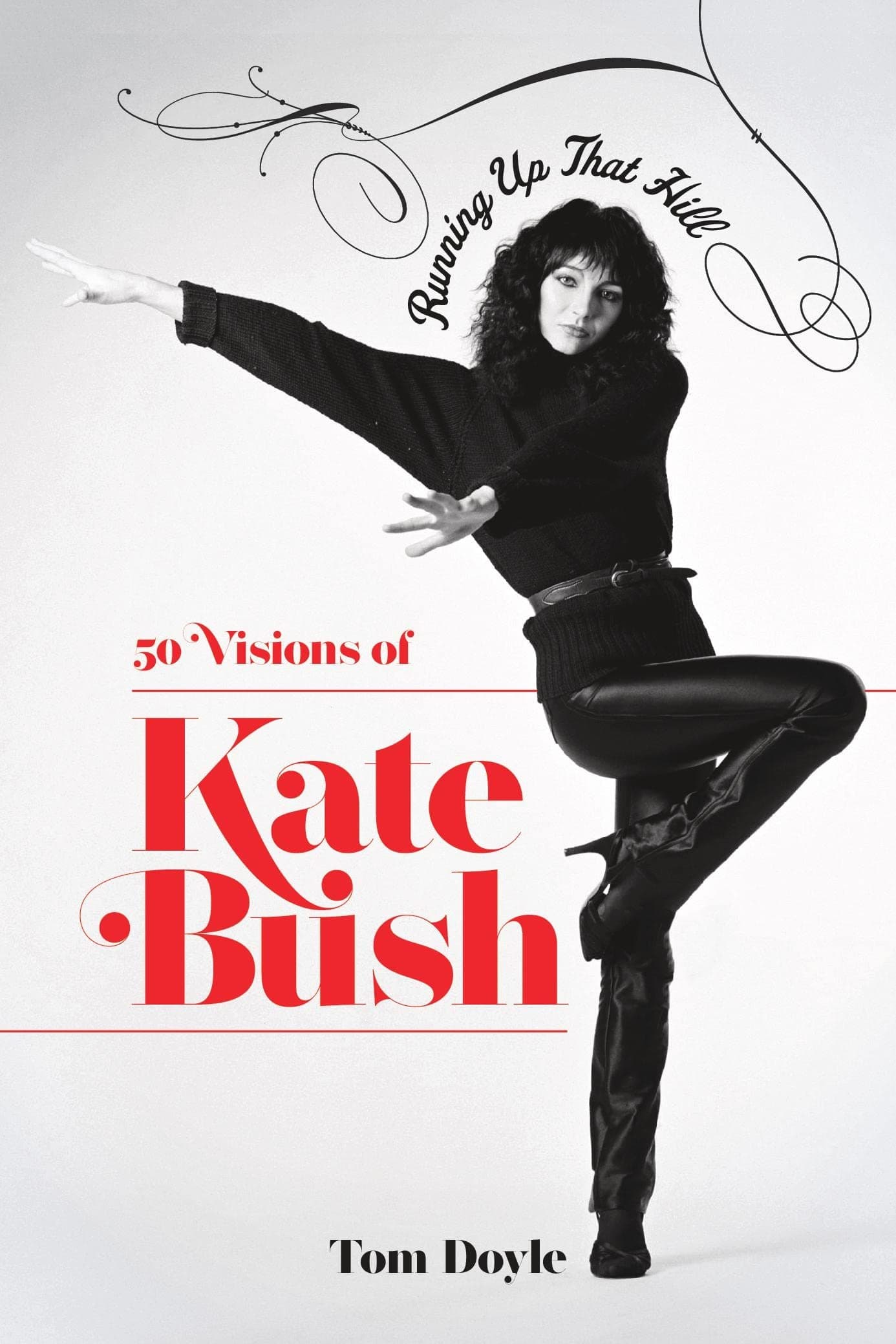 Running Up That Hill: 50 Visions of Kate Bush HC