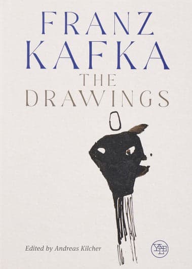 Franz Kafka: The Drawings