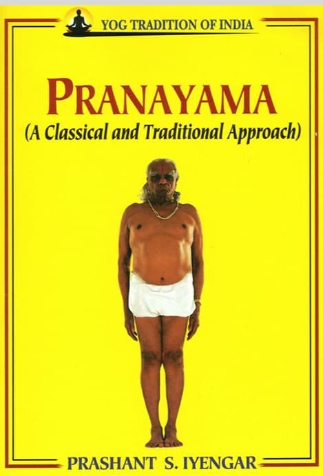 Pranayama: A Classical and Traditional Approach